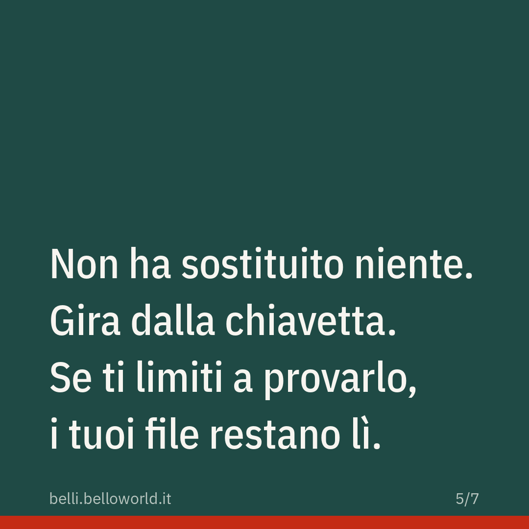 Non ha sostituito niente. Gira dalla chiavetta. Se ti limiti a provarlo, i tuoi file restano lì.